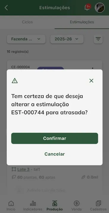 Confirmar situação da estimulação para atrasada Confirmar situação da estimulação para atrasada